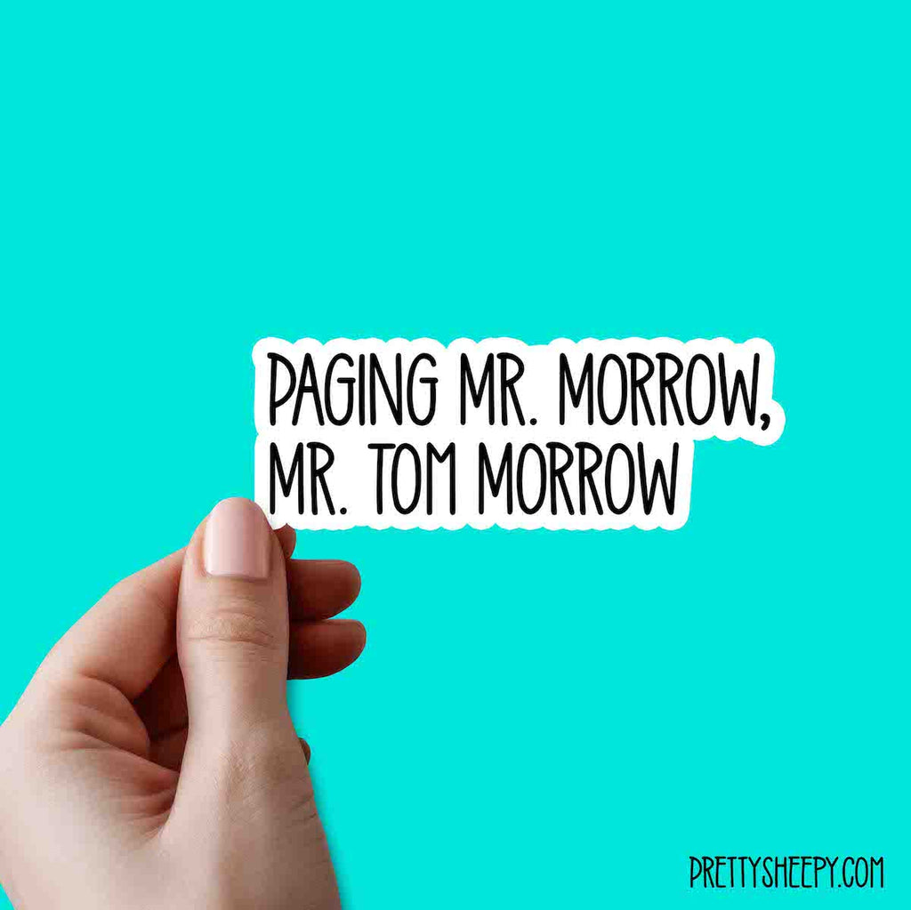 Paging Mr. Morrow Cute Quotes Vinyl Sticker Pretty Sheepy