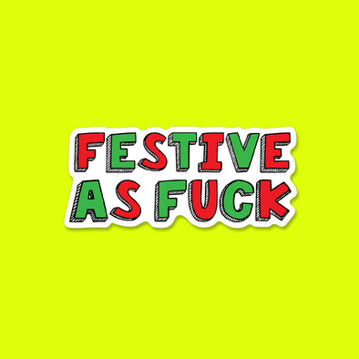 Festive as F*** Vinyl Die Cut Sticker
