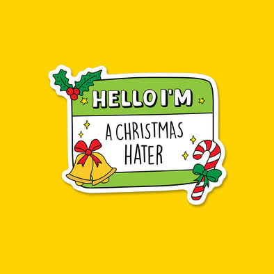 Hello I'm a Christmas Hater Vinyl Die Cut Sticker