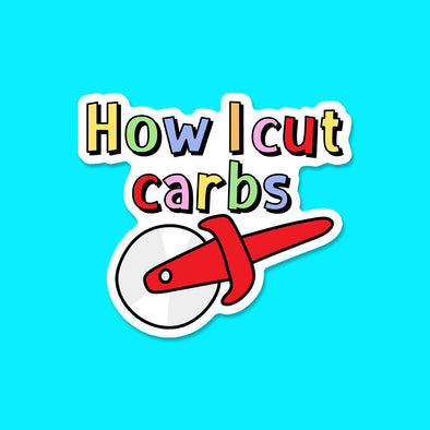 How I Cut Carbs Vinyl Die Cut Sticker