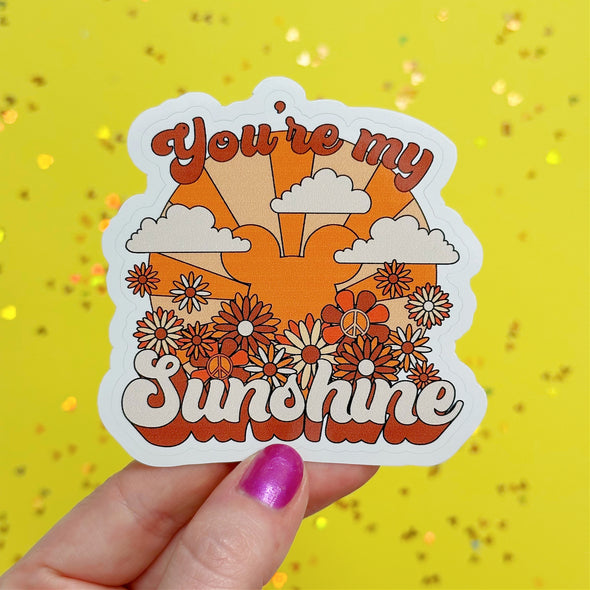 You are my Sunshine Easy Peel Premium Vinyl Die Cut Sticker