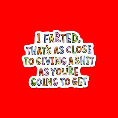 I Farted Sticker