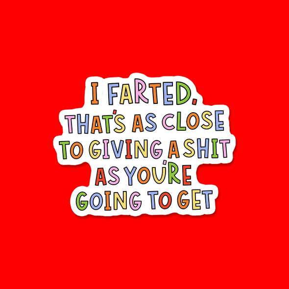 I Farted Sticker