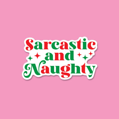 Sarcastic and Naughty Vinyl Die Cut Sticker