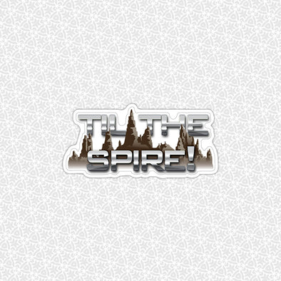 Til the Spire Galaxy's Edge Easy Peel Premium Vinyl Die Cut Sticker