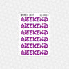 Walt Font Weekend Stickers