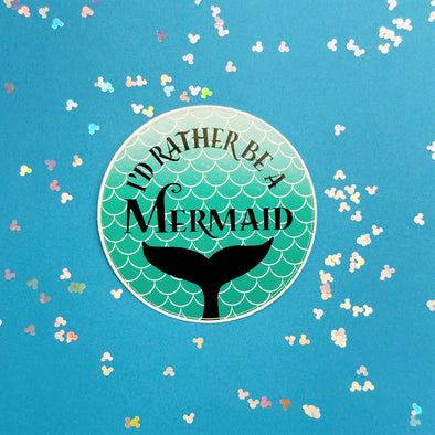 Rather be a Mermaid Easy Peel Premium Vinyl Die Cut Sticker